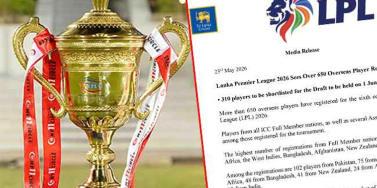 LPL தொடருக்காக 650க்கும் மேற்பட்ட வெளிநாட்டு வீரர்கள் பதிவு